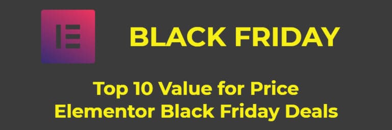 Top 10 Value for Money Elementor Black Friday Deals