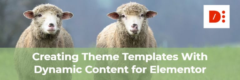 Creating Theme Templates with Dynamic Content for Elementor