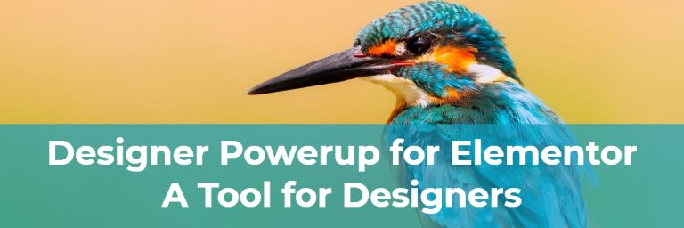 Designer Powerup for Elementor – A Tool for Designers