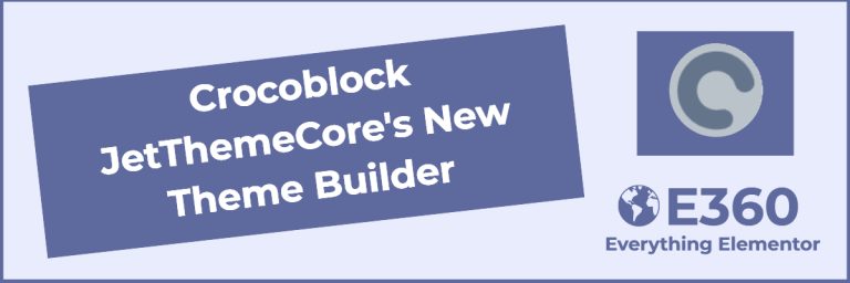 Crocoblock JetThemeCores New Theme Builder